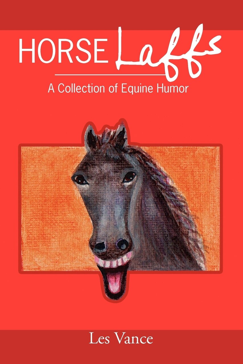 Horse Laffs: A Collection of Equine Humor - image 1