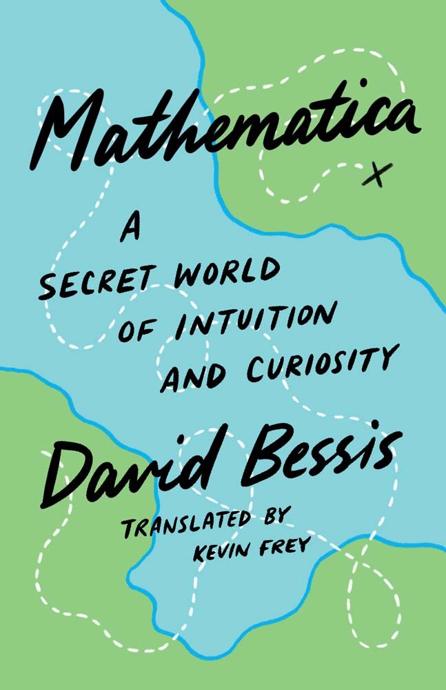 Mathematica: A Secret World of Intuition and Curiosity by David