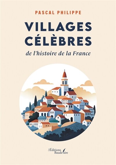 Villages célèbres de l'histoire de la France - image 1