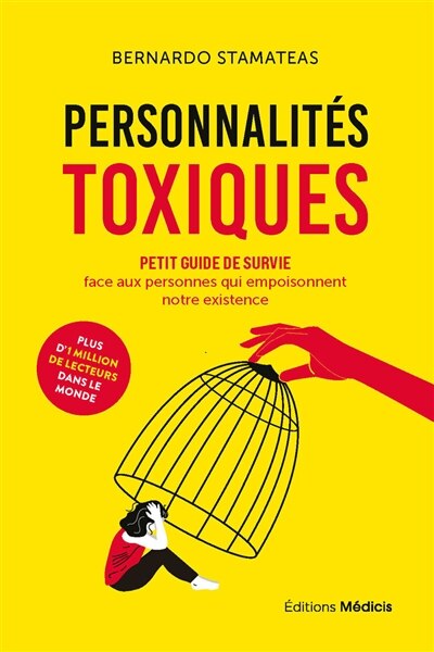 Personnalités toxiques: petit guide de survie face aux personnes qui empoisonnent notre existence - image 1