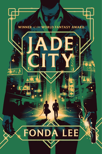 The cover of the novel Jade City by Fonda Lee. Its caption says, Jade City by Fonda Lee. July 16.