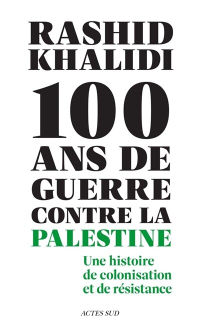 100 ans de guerre contre la Palestine: une histoire de colonisation et de résistance - image 1