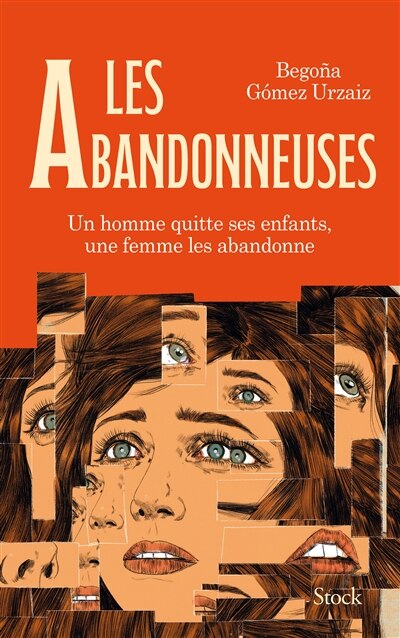 Les abandonneuses: un homme quitte ses enfants, une femme les abandonne - image 1