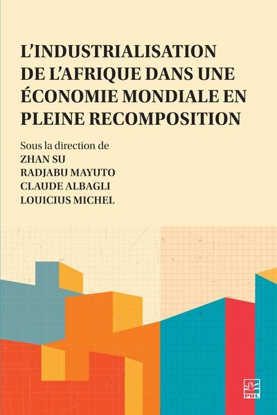 L' industrialisation de l’Afrique dans une économie mondiale en pleine recomposition - image 1
