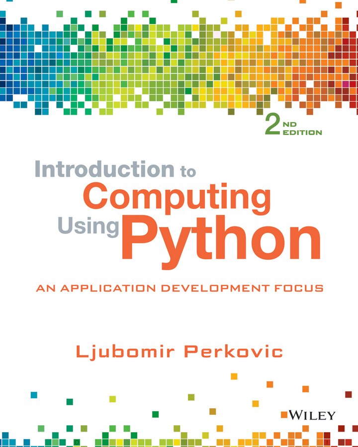 Introduction to Computing Using Python: An Application Development ...