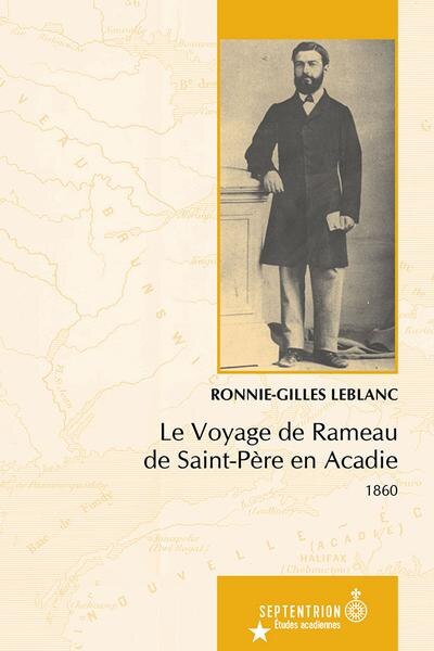 Voyage De Rameau De Saint-père En Acadie (le): 1860 - image 1