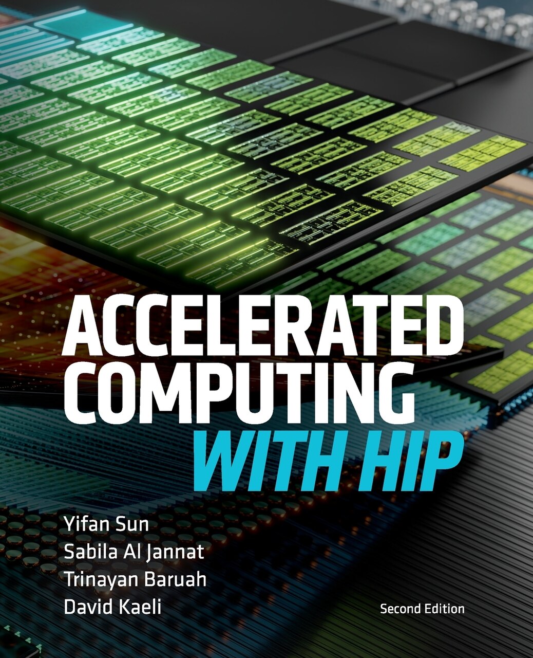 Sun, Al Jannat, Baruah, Kaeli Accelerated Computing With HIP: Second Edition - Large Print