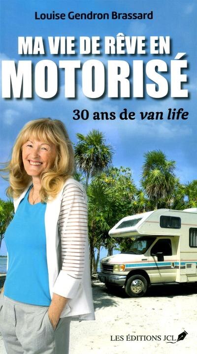 Ma vie de rêve en motorisé : 30 ans de van life: 30 ans de van life - image 1