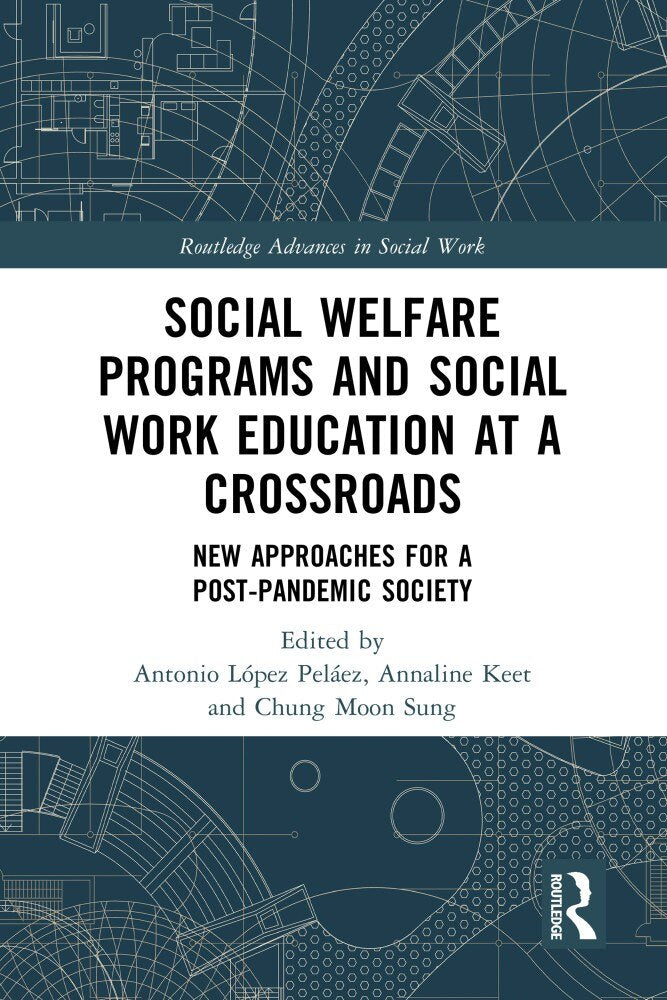 Social Welfare Programs and Social Work Education at a Crossroads: New Approaches for a Post-Pandemic Society - image 1