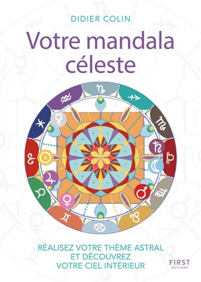 Votre mandala céleste: Réalisez votre thème astarl et découvrez votre ciel intérieur - image 1