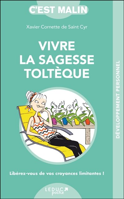 Vivre la sagesse toltèque, c'est malin - image 1