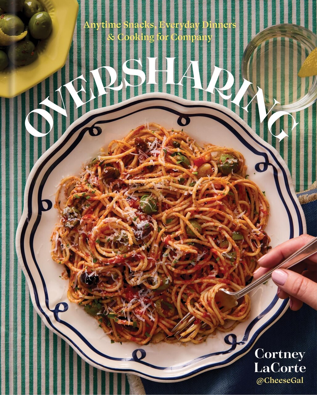 Oversharing: Anytime Snacks, Everyday Dinners, and Cooking for Company - image 1