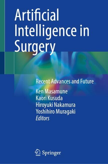 Artificial Intelligence in Surgery: Recent Advances and Future - image 1
