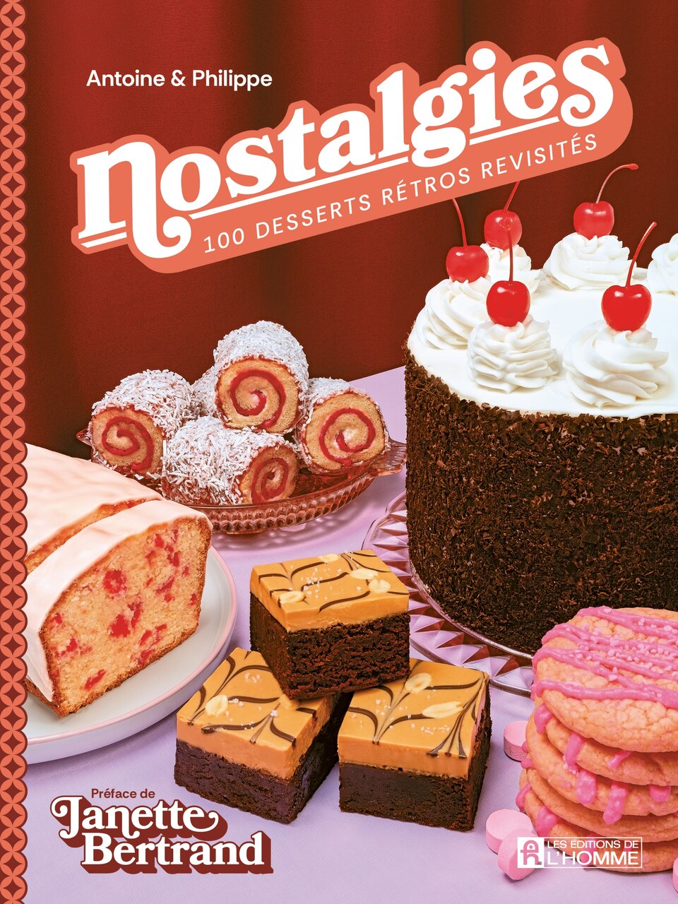 Nostalgies 100 desserts rétros revisités: 100 desserts rétro revisités - image 1
