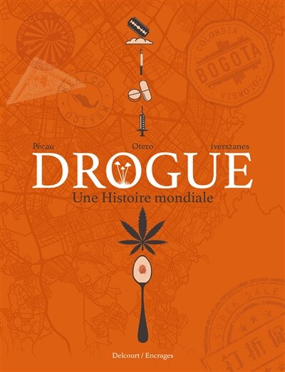 Drogue: une histoire mondiale - image 1