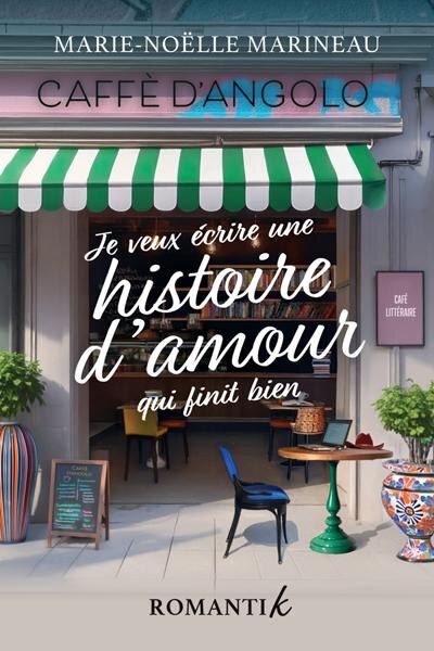 Je veux écrire une histoire d’amour qui finit bien - image 1