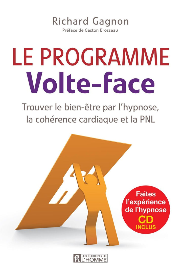 Le programme Volte-face: trouver le bien-être par l'hypnose, la ...