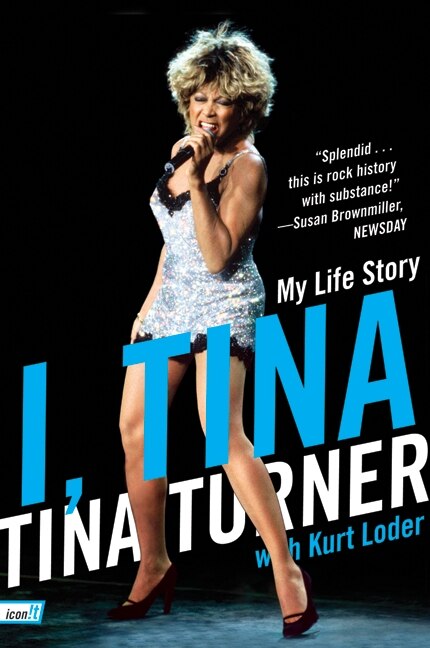 I, Tina: My Life Story by Tina Turner, (Paperback) | Indigo