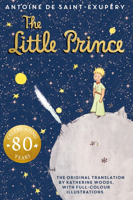 The Little Prince by Antoine De Saint-Exupery, (Hardcover) | Indigo