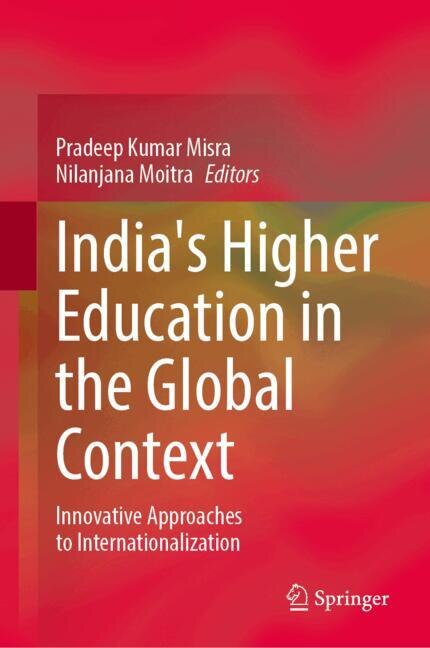 India's Higher Education in the Global Context: Innovative Approaches to Internationalization - image 1