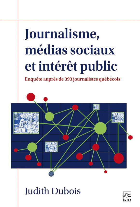 Journalisme, médias sociaux et intérêt public: Enquête auprès de 393 journalistes québécois - image 1
