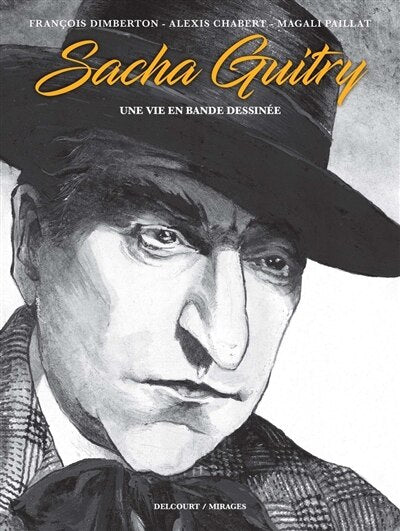 Sacha Guitry, une vie en bande dessinée: récit complet - image 1