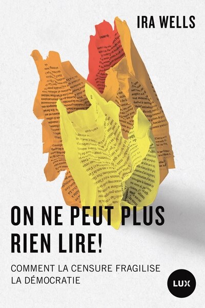 On ne peut plus rien lire !: Ce que la censure fait à la démocratie - image 1
