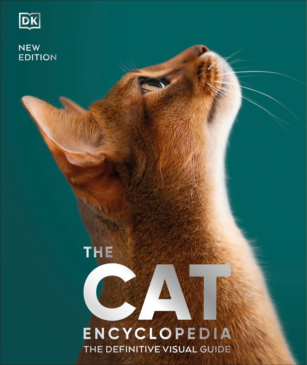 The Cat Encyclopedia: The Definitive Visual Guide by Dk