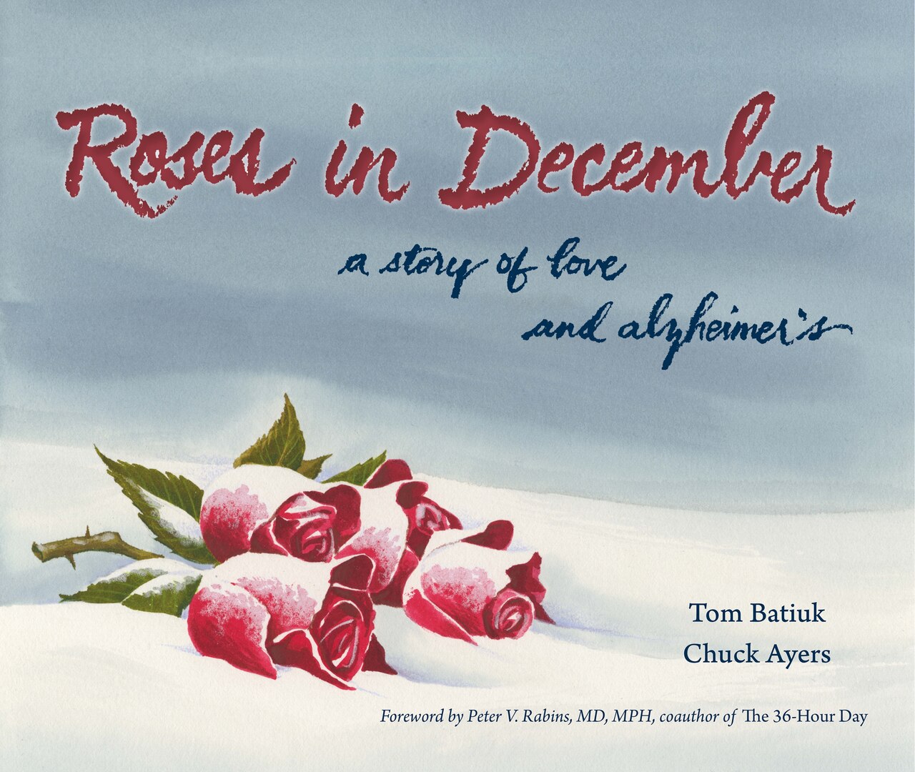 Roses in December: A Story of Love and Alzheimer's - image 1