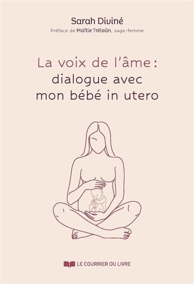 La voix de l'âme: dialogue avec mon bébé in utero - image 1