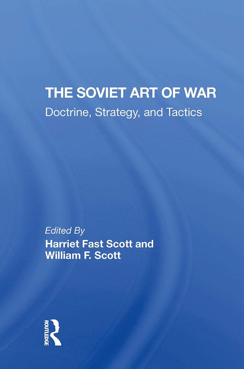 The Soviet Art Of War: Doctrine, Strategy, And Tactics - image 1