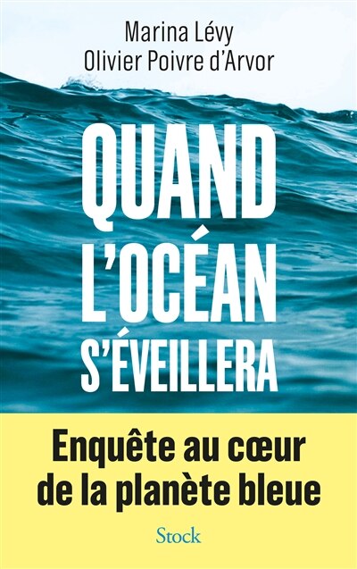 Quand l'océan s'éveillera: enquête au coeur de la planète bleue - image 1
