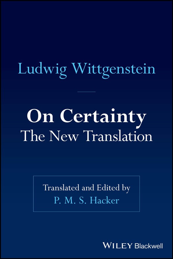 On Certainty: The New Translation by Ludwig Wittgenstein