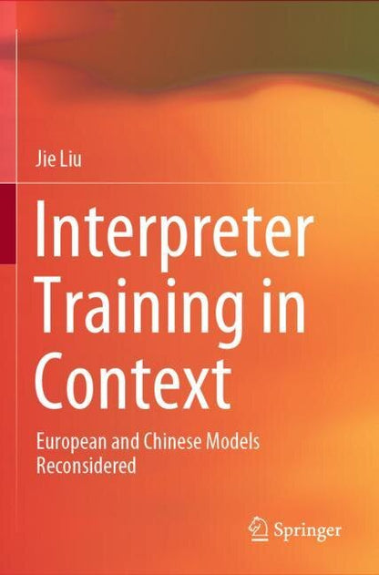 Interpreter Training In Context European And Chinese Models interpreter-training-in-context-european-and-chinese-models