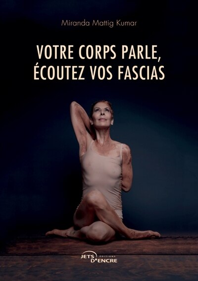 Votre corps parle, écoutez vos fascias - image 1