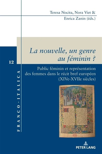La nouvelle, un genre au féminin ?: Public féminin et représentation des femmes dans le récit bref européen (XIVe-XVIIe siècles) - image 1