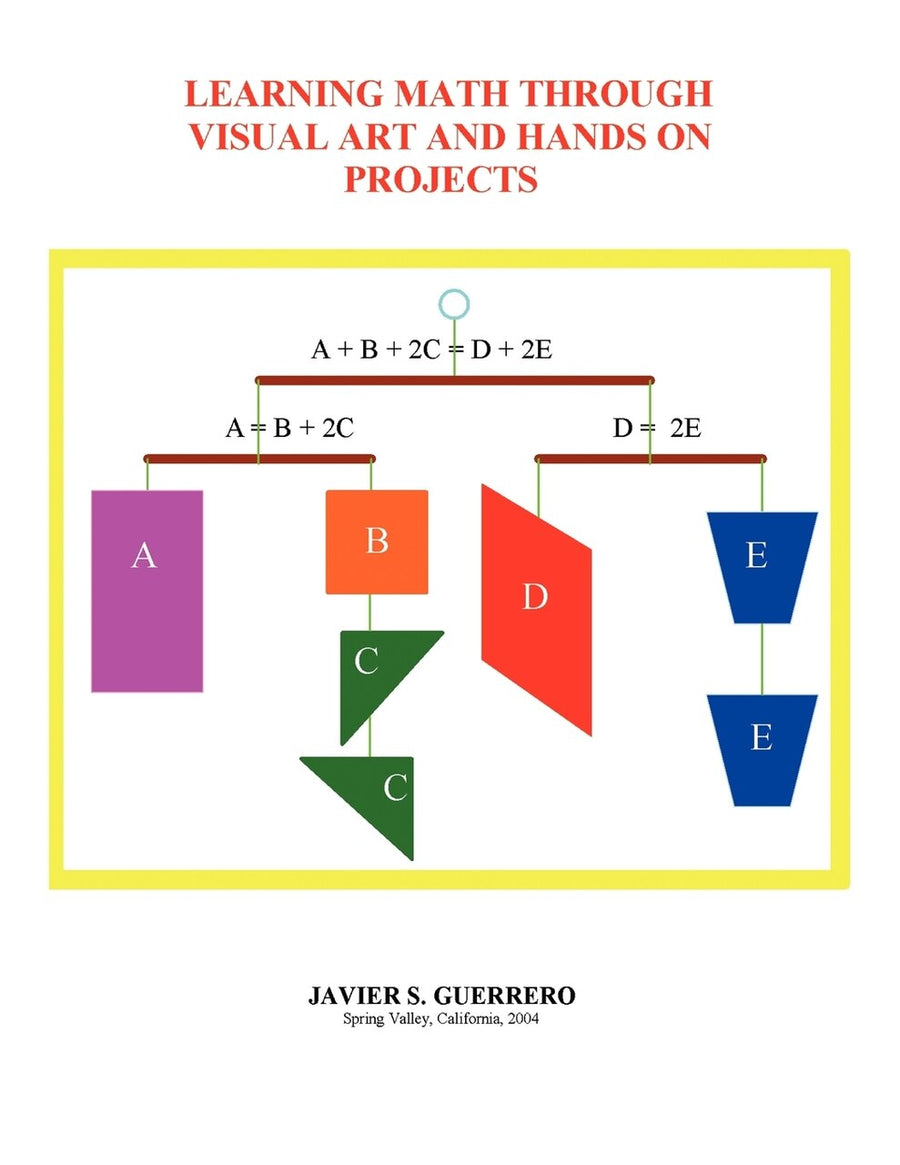 Learning Math Through Visual Art and Hands on Projects by Javier S ...