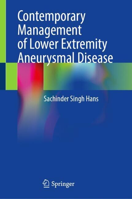 Contemporary Management of Lower Extremity Aneurysmal Disease - image 1