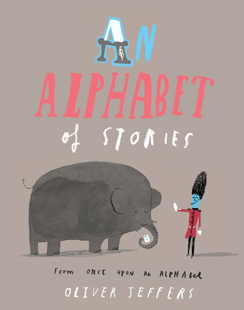 An Alphabet of Stories by Oliver Jeffers, (Paperback) | Indigo