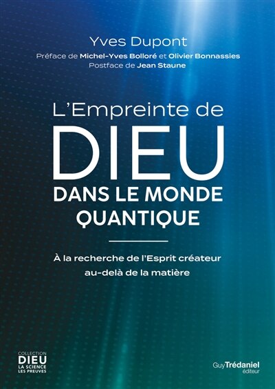 L' empreinte de Dieu dans le monde quantique: à la recherche de l'Esprit créateur au-delà de la matière - image 1