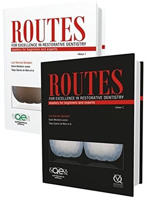 Excellece File Routes for Excellence in Restorative Dentistry: Mastery for Beginners ...