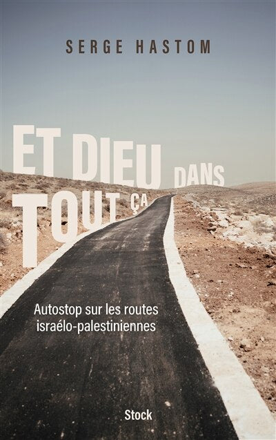 Et Dieu dans tout ça: autostop sur les routes israélo-palestiniennes - image 1