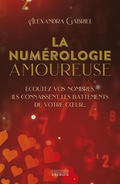 La numérologie amoureuse: écoutez vos nombres, ils connaissent les battements de votre coeur... - image 1