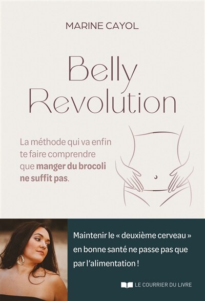 Belly revolution: la méthode qui va enfin te faire comprendre que manger du brocoli ne suffit pas - image 1