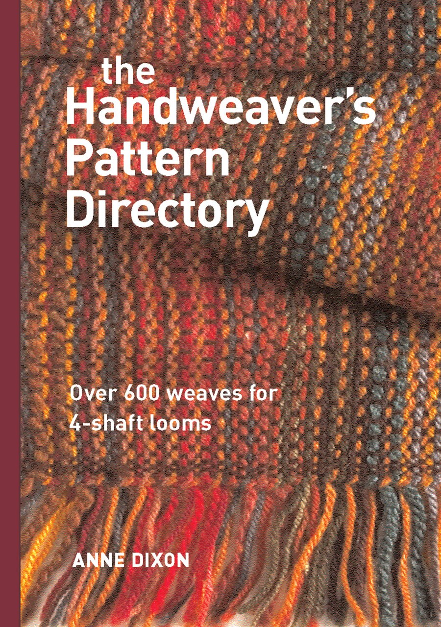 The Handweaver's Pattern Directory by Anne Dixon, (Hardcover) | Indigo