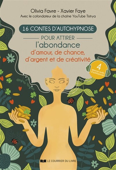 16 contes d'autohypnose: pour attirer l'abondance d'amour, de chance, d'argent et de créativité - image 1