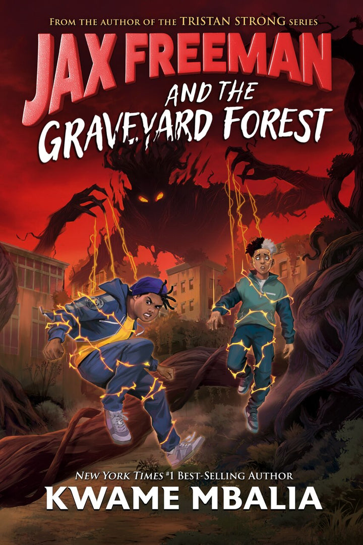 Jax Freeman and the Graveyard Forest by Kwame Mbalia, (Hardcover) | Indigo