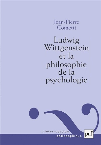 Ludwig Wittgenstein et la philosophie de la psychologie: essai sur la signification de l'infériorité - image 1