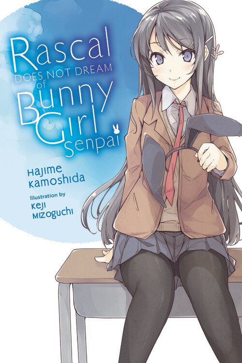 Rascal Does Not Dream Of Bunny Girl Senpai (light Novel) by Hajime 