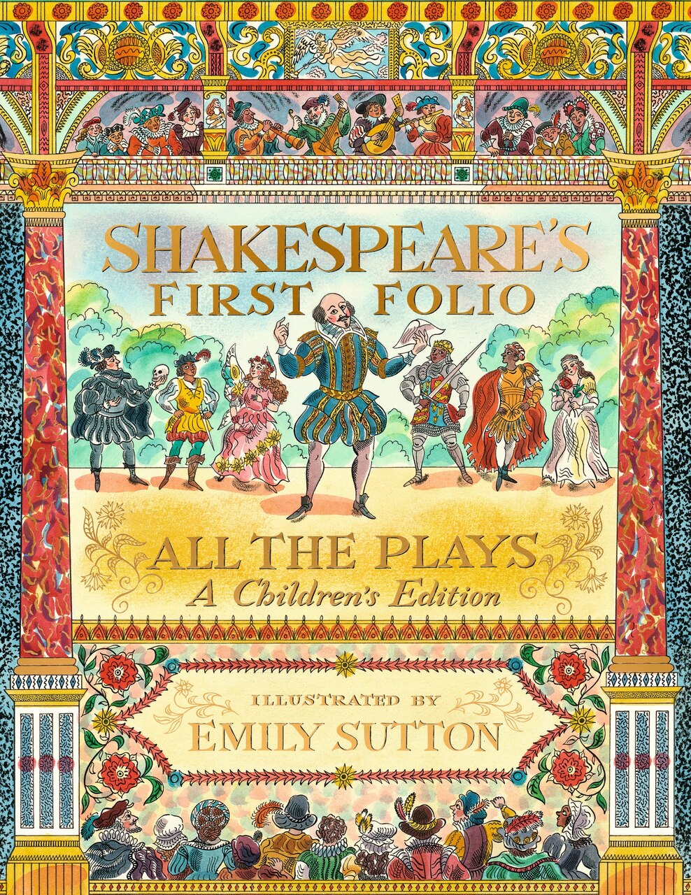 Shakespeare's First Folio: All The Plays: A Children's Edition by